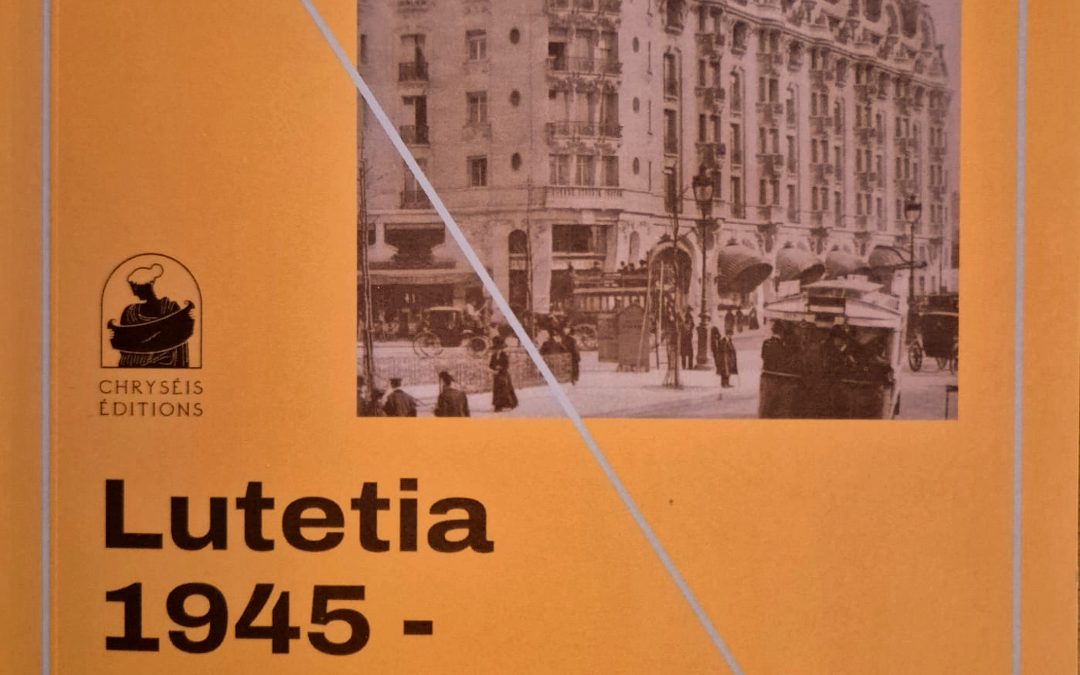 Lutetia : 26 avril 1945-1er septembre 1945