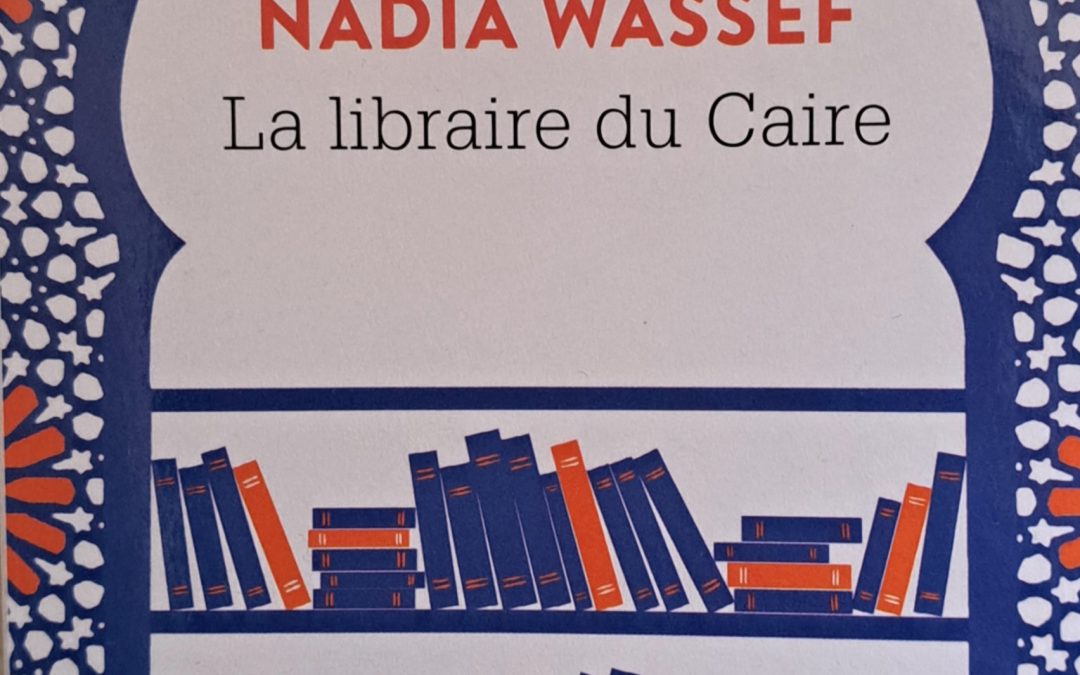 La libraire du Caire de Nadia Wassef