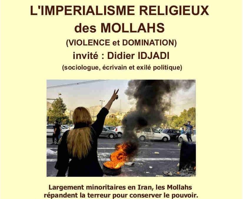 Conférence du 31 octobre : L’impérialisme religieux des mollahs.
