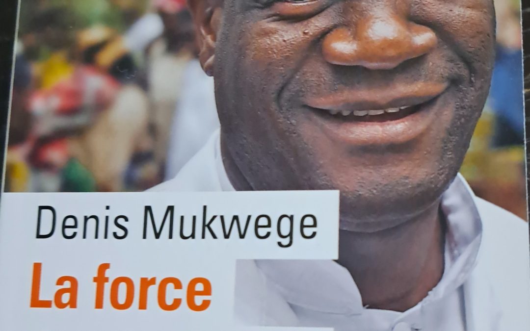 Lire ou relire : La force des femmes de Denis Mukwege